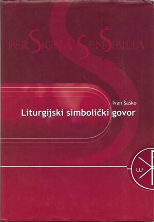 ivan Šaško: liturgijski simbolički govor