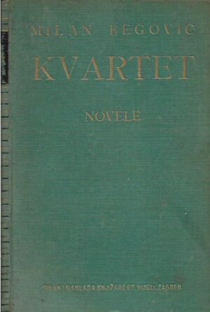 milan begović: kvartet, novele