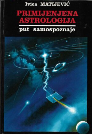 ivica matijević: primijenjena astrologija - put samospoznaje