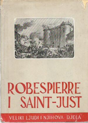 mile joka (ur.): robespierre i saint-just, odabrani govori