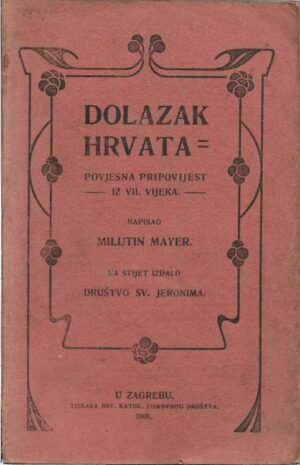 milutin mayer: dolazak hrvata