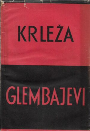 miroslav krleža: glembajevi