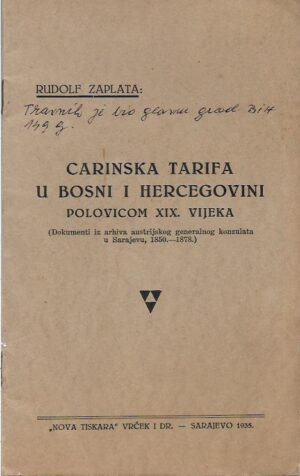 rudolf zaplata: carinska tarifa u bosni i hercegovini polovicom xix. vijeka