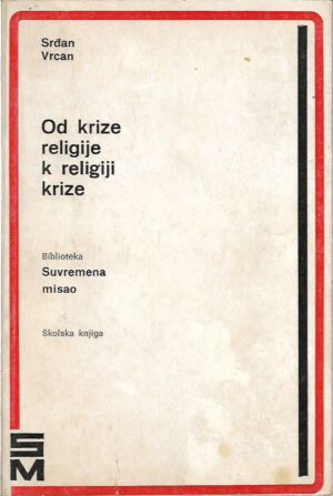 srđan vrcan: od krize religije k religiji krize