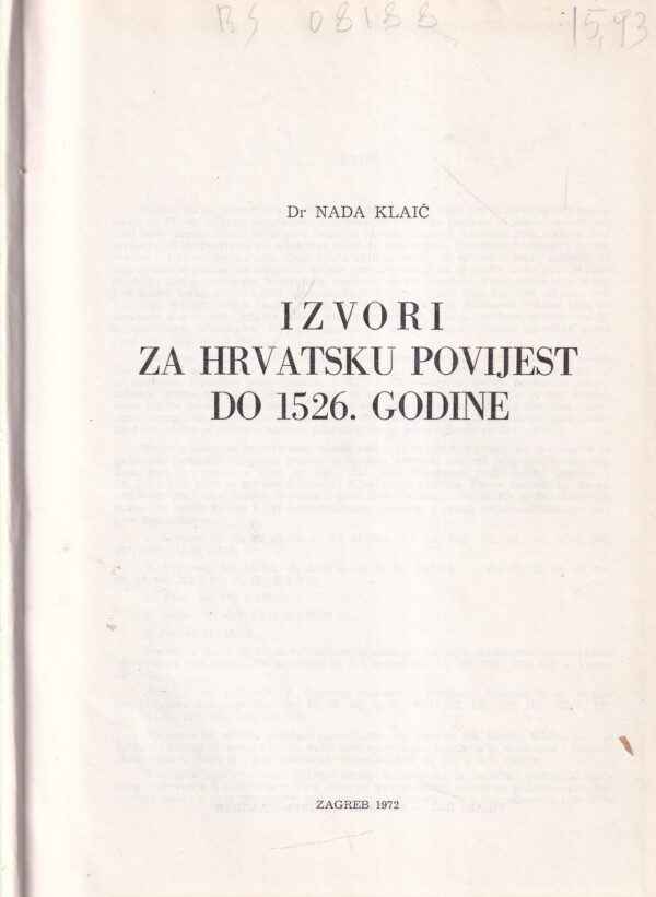 nada klaić: izvori za hrvatsku povijest od 1526. godine