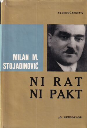 milan m. stojadinović: ni rat ni pakt