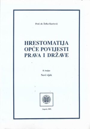 Šefko kurtović: hrestomatija opće povijesti prava i države (stari i srednji vijek, novi vijek) 1-2