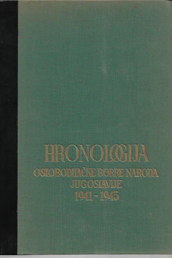 petar brajović (ur.): hronologija oslobodilačke borbe naroda jugoslavije 1941-1945