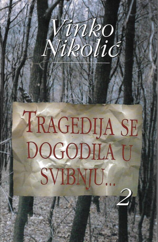 vinko nikolić: tragedija se dogodila u svibnju... 1, 2