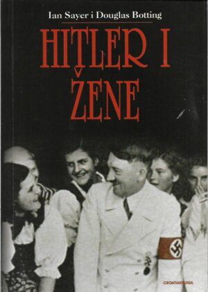 ian sayer, douglas botting: hitler i žene