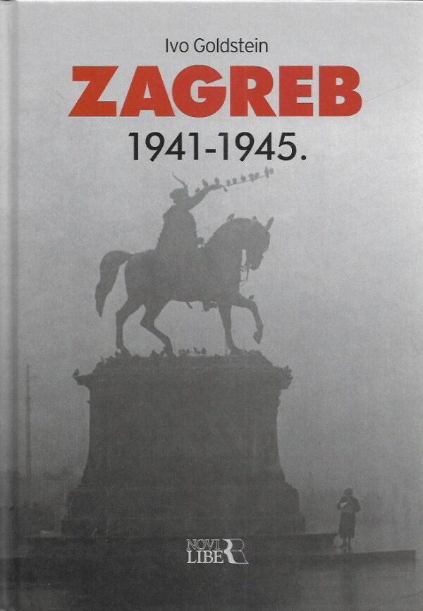 ivo goldstein: zagreb 1941. - 1945.