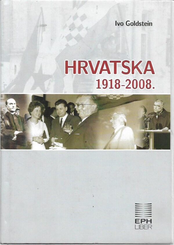 ivo goldstein: hrvatska 1918. - 2008.