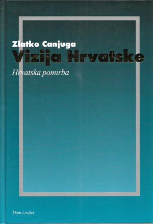 zlatko canjuga: vizija hrvatske