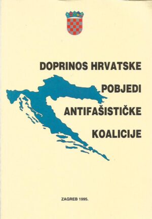 doprinos hrvatske pobjedi antifašističke koalicije