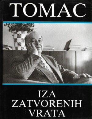 zdravko tomac: iza zatvorenih vrata