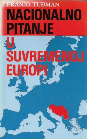 franjo tuđman: nacionalno pitanje u suvremenoj europi