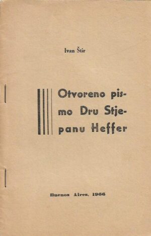 ivan Štir: otvoreno pismo dru stjepanu heffer