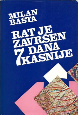 milan basta: rat je završen 7 dana kasnije