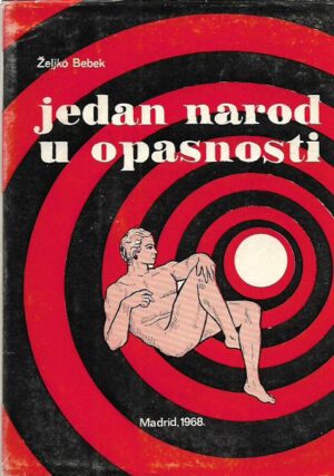 Željko bebek: jedan narod u opasnosti