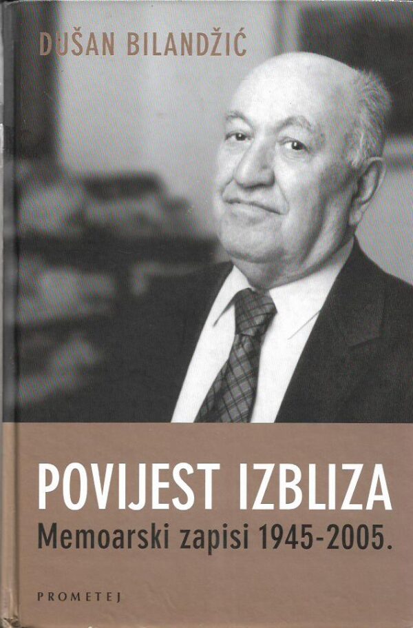 dušan bilandžić: povijest izbliza