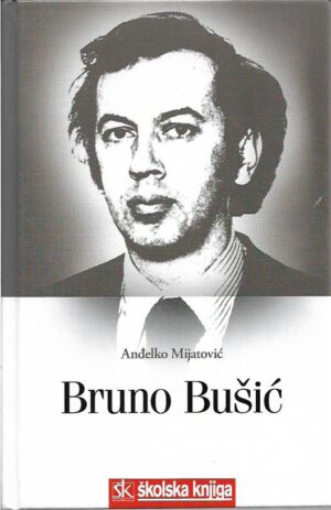 anđelko mijatović: bruno bušić