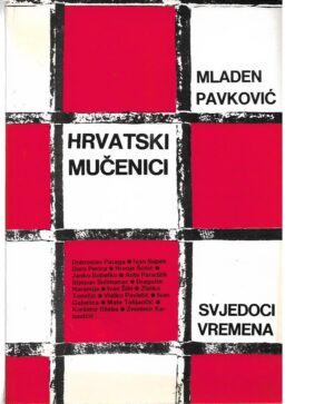 mladen pavković: hrvatski mučenici