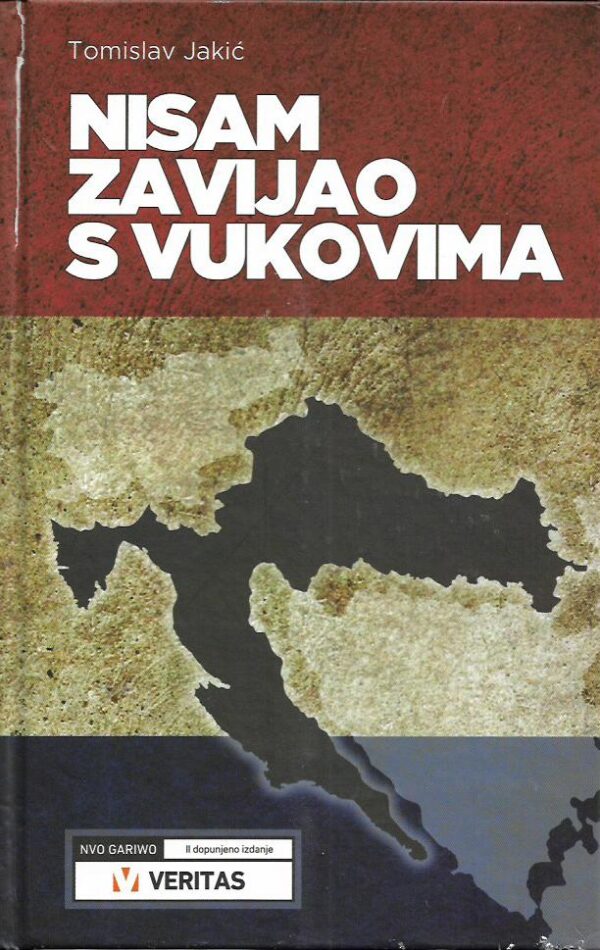 tomislav jakić: nisam zavijao s vukovima (s potpisom)