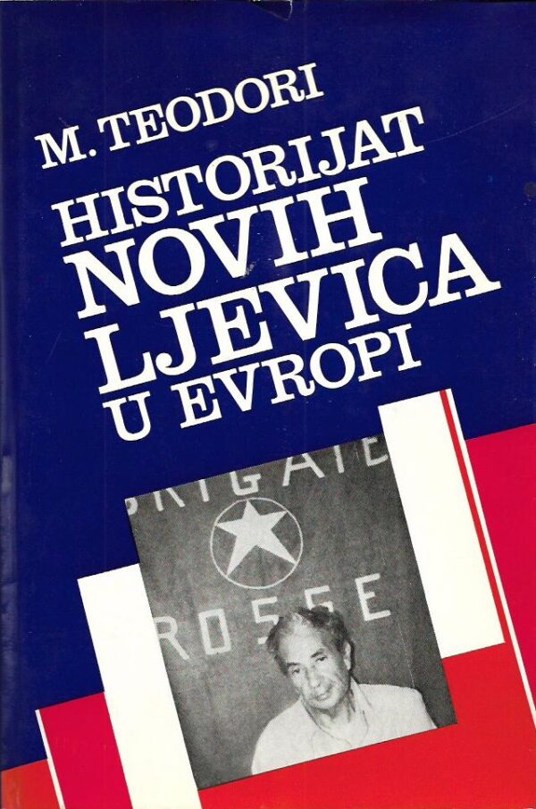 massimo teodori: historijat novih ljevica u evropi