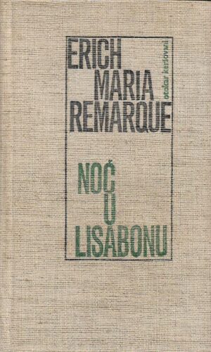 erich maria remarque: noć u lisabonu