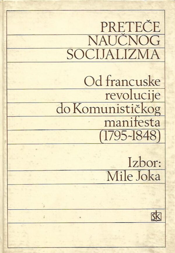 mile joka (prir.): preteče naučnog socijalizma (od francuske revolucije do komunističkog manifesta)