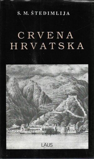 savić marković Štedimlija: crvena hrvatska