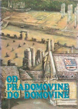 silvije grubišić: od pradomovine do domovine