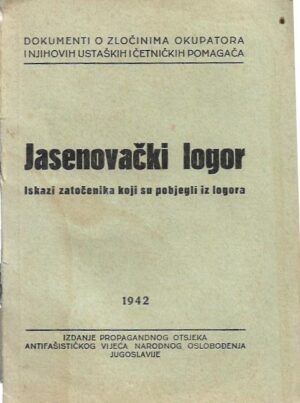 nikola pavlić: jasenovački logor, iskazi zatočenika koji su pobjegli iz logora