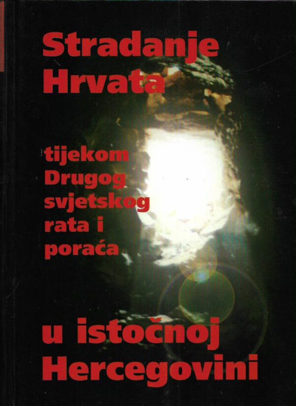 puljić et al: stradanje hrvata tijekom drugog svjetskog rata i poraća u istočnoj hercegovini