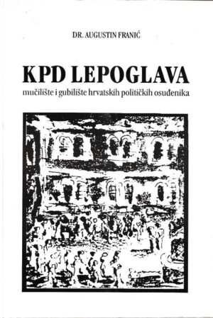 augustin franić: kpd lepoglava