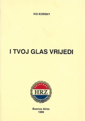 ivo korsky: i tvoj glas vrijedi