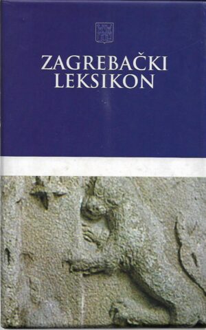 josip bilić, hrvoje ivanković: zagrebački leksikon 1-2