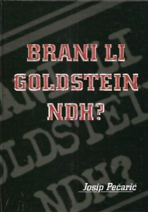 josip pečarić: brani li goldstein ndh?