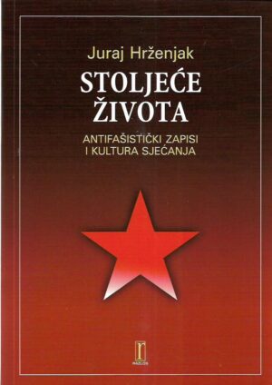 juraj hrženjak: stoljeće života (antifašistički zapisi i kultura sjećanja)