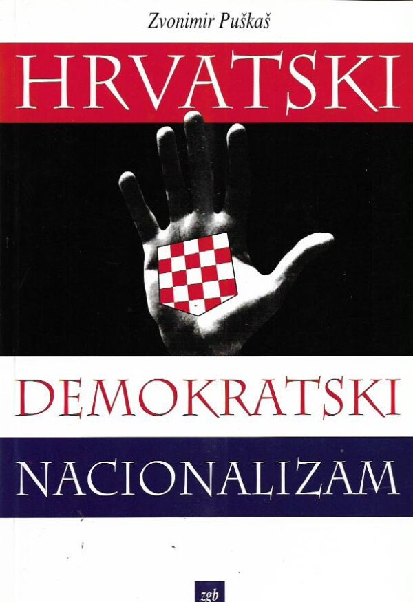 zvonimir puškaš: hrvatski demokratski nacionalizam