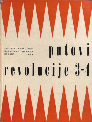 franjo tuđman (gl.ur.): putovi revolucije 3-4 (zbornik)