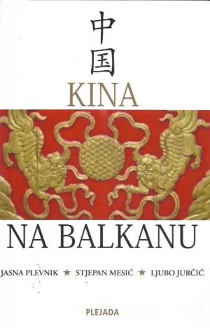 jasna plevnik, stjepan mesić, ljubo jurčić: kina na balkanu