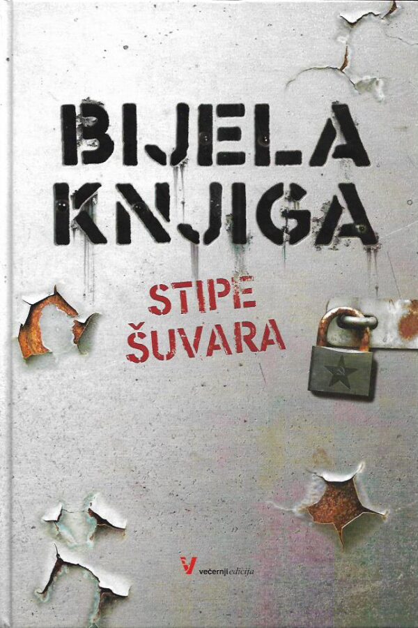 zvonimir despot (ur.): bijela knjiga stipe Šuvara (originalni dokument centra ck skh za informiranje i propagandu od 21. ožujka 1984.)