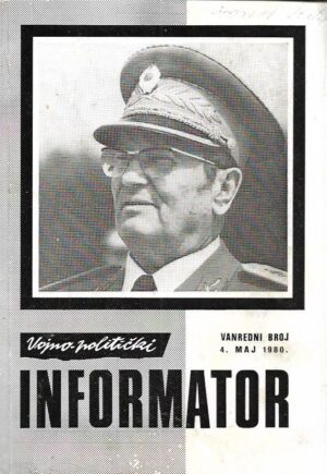 gaja petković (ur.): vojno-politički informator- vanredni broj 4. maj 1980.