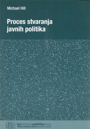 michael hill: proces stvaranja javnih politika