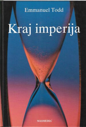 emmanuel todd: kraj imperija