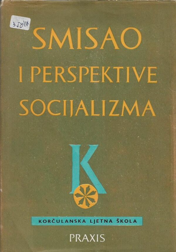 danilo pejović, gajo petrović (ur.): smisao i perspektive socijalizma - zbornik