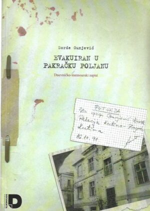 Đorđe gunjević: evakuiran u pakračku poljanu