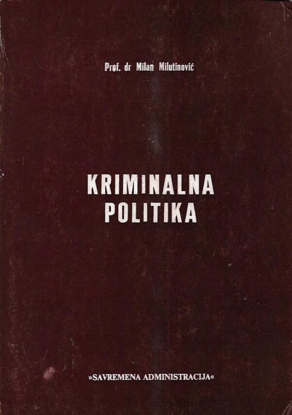 milan milutinović: kriminalna politika