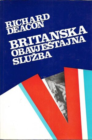 richard deacon: britanska obavještajna služba